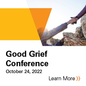 2022 Good Grief Conference: Relevant and Responsive in Times of Crisis Banner